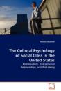 The Cultural Psychology Of Social Class - Preview