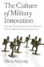 The Culture Of Military Innovation - Preview