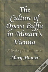 The Culture Of Opera Buffa In Mozart'S Vienna