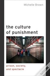 The Culture Of Punishment