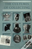 The Cultures Of Collecting
