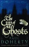 The Cup Of Ghosts (Mathilde Of Westminster Trilogy, Book 1)