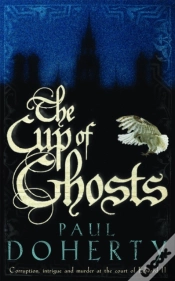 Capa do artigo The Cup Of Ghosts (Mathilde Of Westminster Trilogy, Book 1)