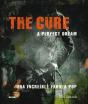The Cure. A Perfect Dream - Preview