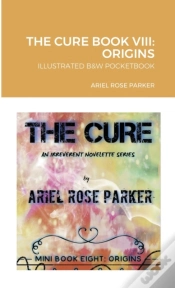 Capa do artigo The Cure Book Viii: Origins: B W Pocketb