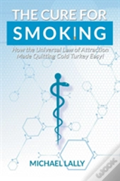 The Cure For Smoking