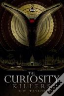 The Curiosity Killers