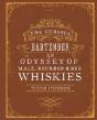 The Curious Bartender: An Odyssey Of Malt, Bourbon & Rye Whiskies - Preview