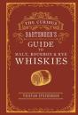 The Curious Bartenderâ€™S Guide To Malt, Bourbon & Rye Whiskies - Preview