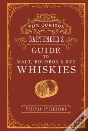 Capa do artigo The Curious Bartenderâ€™S Guide To Malt, Bourbon & Rye Whiskies
