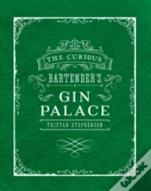 The Curious Bartender'S Gin Palace