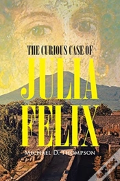Capa do artigo The Curious Case Of Julia Felix