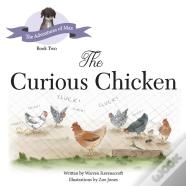 The Curious Chicken