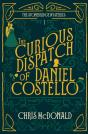 The Curious Dispatch Of Daniel Costello - Preview