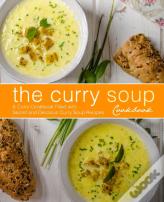 The Curry Soup Cookbook