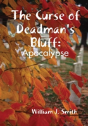 The Curse Of Deadman'S Bluff: Apocalypse - Preview
