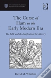 The Curse Of Ham In The Early Modern Era