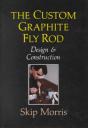 The Custom Graphite Fly Rod - Preview