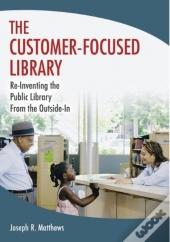 The Customer-Focused Library
