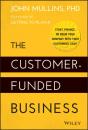 The Customer-Funded Business - Preview