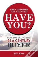 The Customer Has Changed; Have You?