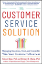 The Customer Service Solution: Managing Emotions, Trust, And Control To Win Your Customerâ€™S Business - Preview