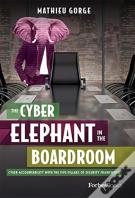 The Cyber-Elephant In The Boardroom