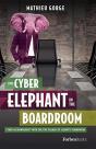 The Cyber-Elephant In The Boardroom - Preview