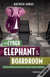 The Cyber-Elephant In The Boardroom