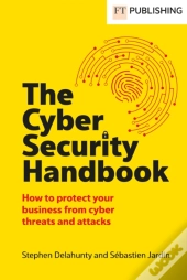 The Cyber Security Handbook