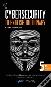 The Cybersecurity To English Dictionary