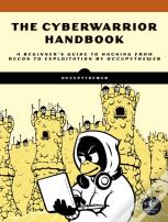 The Cyberwarrior Handbook