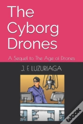 The Cyborg Drones