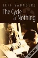 The Cycle Of Nothing