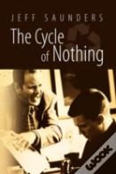 The Cycle Of Nothing