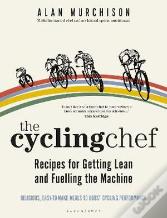 The Cycling Chef: Recipes For Getting Lean And Fuelling The Machine