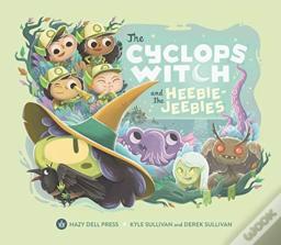 The Cyclops Witch And The Heebie-Jeebies