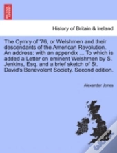 The Cymry Of '76, Or Welshmen And Their