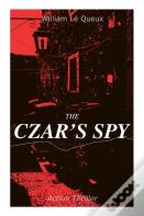 The Czar'S Spy (Action Thriller)