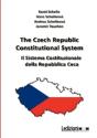 The Czech Republic Constitutional System. Il Sistema Costituzionale Della Repubblica Ceca - Preview