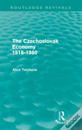 The Czechoslovak Economy 1918-1980 (Routledge Revivals)
