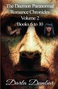 The Daemon Paranormal Romance Chronicles - Volume 2, Books 6 To 10