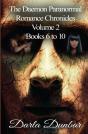 The Daemon Paranormal Romance Chronicles - Volume 2, Books 6 To 10 - Preview