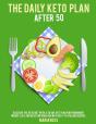 The Daily Keto Plan After 50 - Preview