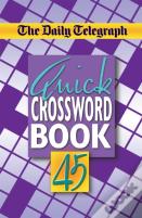 The Daily Telegraph Quick Crossword Book 45