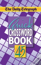 The Daily Telegraph Quick Crossword Book 45