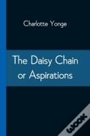 The Daisy Chain Or Aspirations