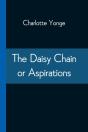 The Daisy Chain Or Aspirations - Preview