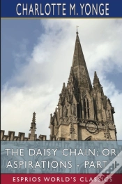 Capa do artigo The Daisy Chain; Or, Aspirations - Part 1 (Esprios Classics)