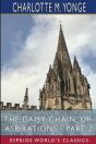The Daisy Chain; Or, Aspirations - Part 2 (Esprios Classics) - Preview